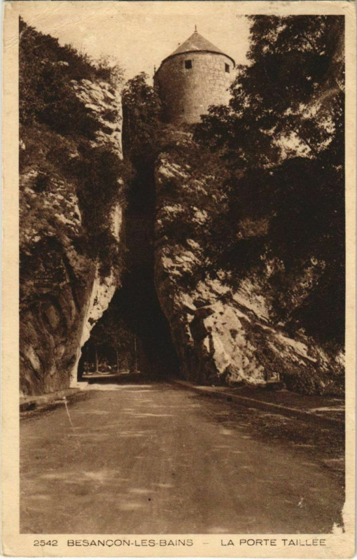 Carte postale ancienne Besancon La Porte Taillee France à Besançon