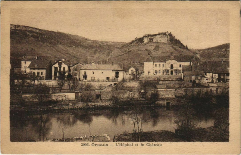 Carte postale ancienne Ornans - L'Hopital et le Chateau à Ornans