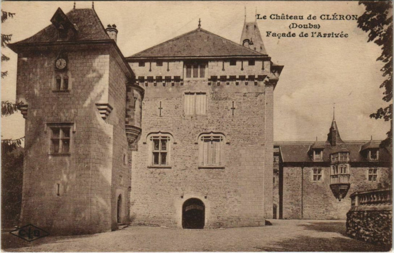 Carte postale ancienne Le Chateau de Cleron - Facade de l'Arrivée à Cléron