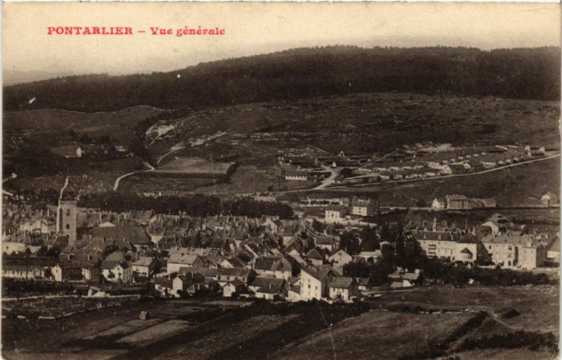 Carte postale ancienne Pontarlier - Vue générale à Pontarlier