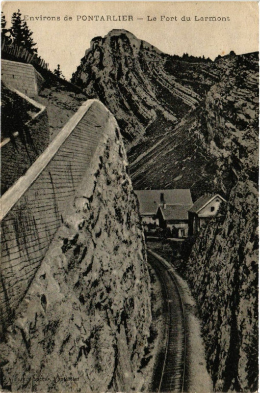 Carte postale ancienne Pontarlier - Environs - Le Fort du Larmont à Pontarlier