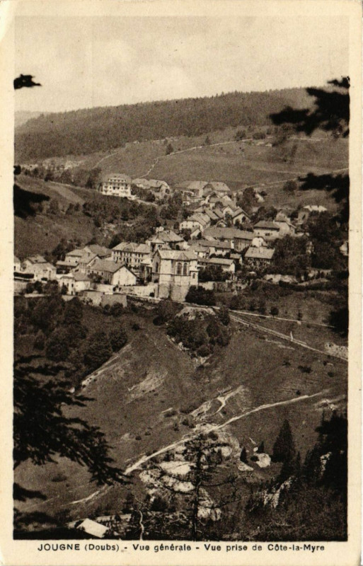 Carte postale ancienne Jougne - Vue générale - Vue prise de Cote-la-Myre à Jougne