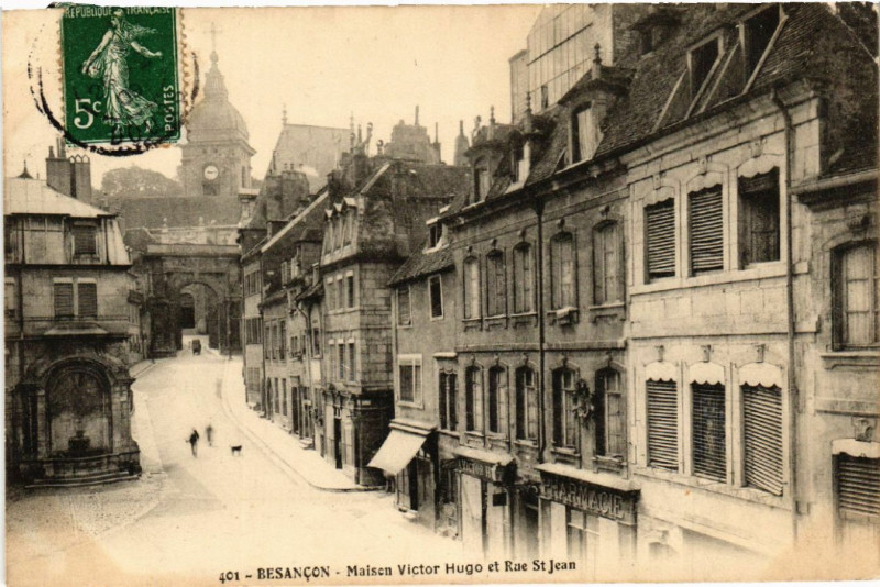 Carte postale ancienne Besancon - Maison Victor Hugo et Rue Saint-Jean à Besançon