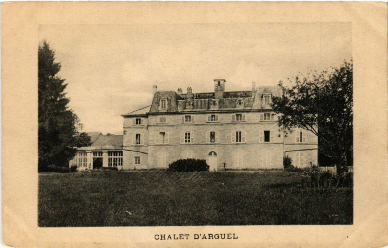 Carte postale ancienne Arguel - Chalet D'Arguel