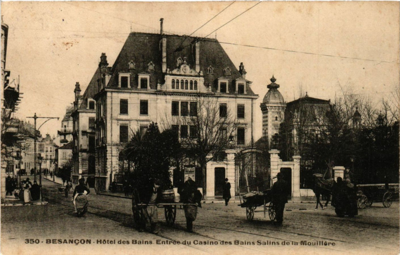 Carte postale ancienne Besancon - Hotel des Bains.Entrée du Casino des Bains-Sailne... à Besançon