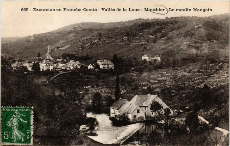 Carte postale ancienne Excursion en ..Vallée de la Loue - Mouthier - Le Moulin Maugain