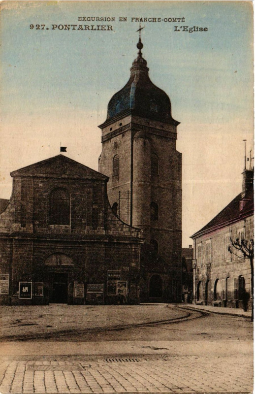 Carte postale ancienne Excursion en Franche-Comté - Pontarlier - L'Eglise à Pontarlier