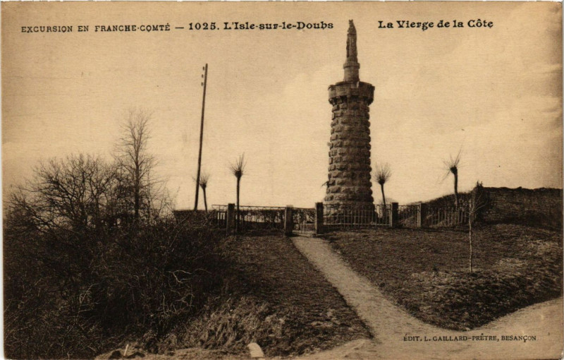 Carte postale ancienne Excursion en Franche.. - L'Isle-sur-le-Doubs - La Vierge de la Cote à L'Isle-sur-le-Doubs