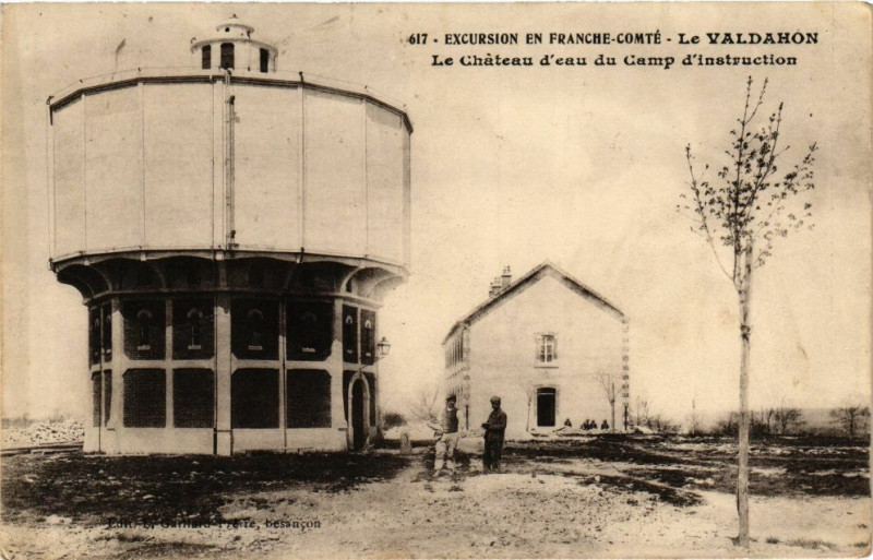 Carte postale ancienne Excursion... Le Valdahon - Le Chateau d'eau du Camp d'instruction à Valdahon