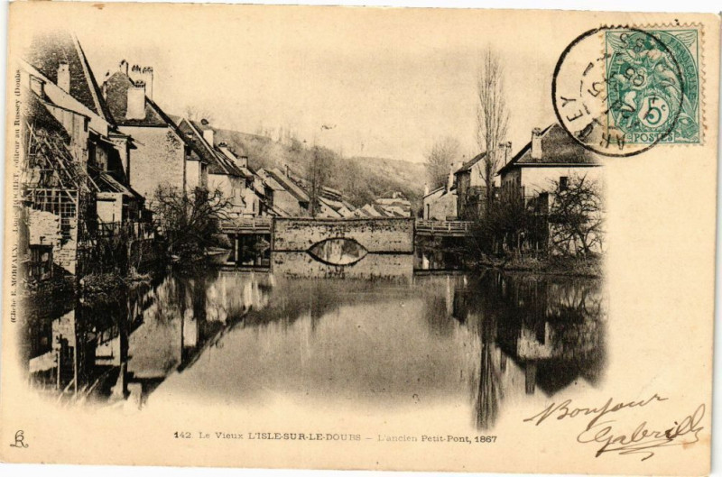 Carte postale ancienne Le Vieux L'Isle-sur-le-Doubs - L'ancien Petit-Pont 1867 à L'Isle-sur-le-Doubs