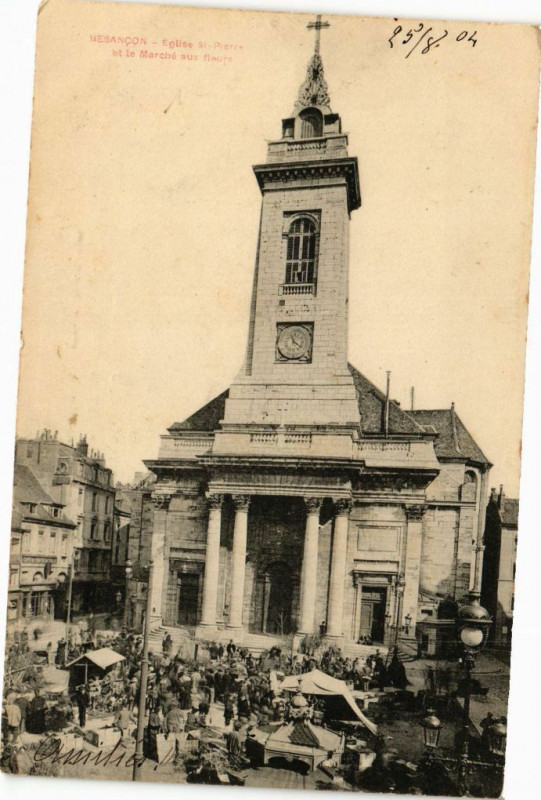 Carte postale ancienne Besancon - Eglise Saint-Pierre et la Marché aux Doubs à Besançon