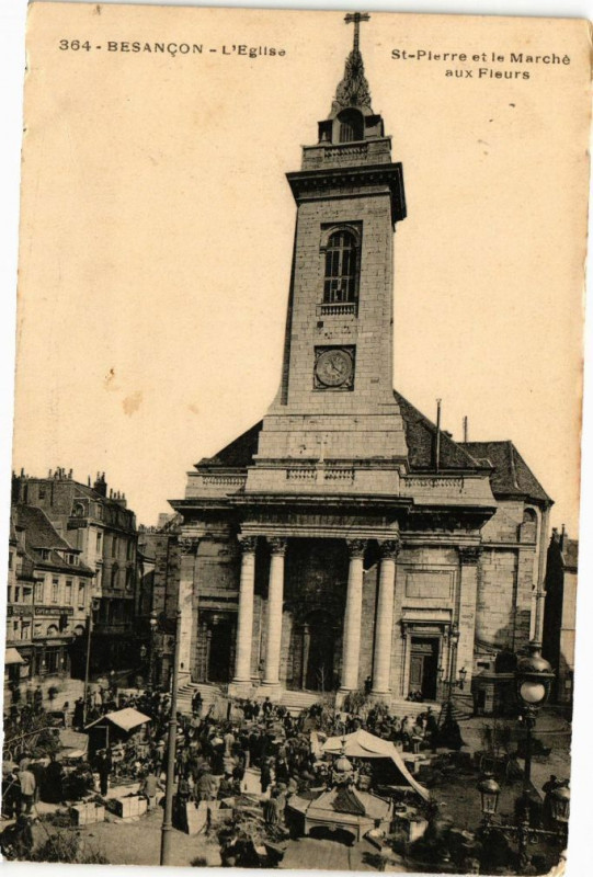 Carte postale ancienne Besancon - L' Eglise Saint-Pierre et le Marché aux Fleurs à Besançon