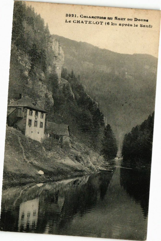 Carte postale ancienne Collection du Saut du Doubs - Le Chatelot (6 km aprés le Saut) à Doubs
