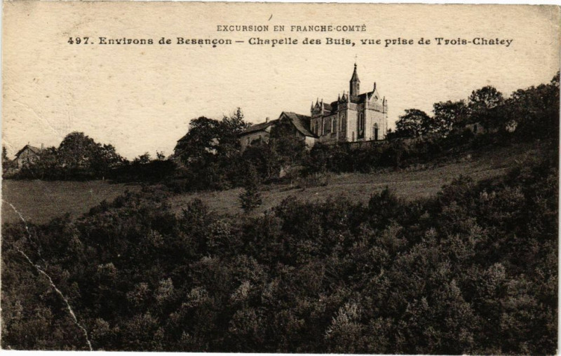 Carte postale ancienne Environs de Besancon - Chapelle des Buis vue prise de Trois-Chatey à Besançon