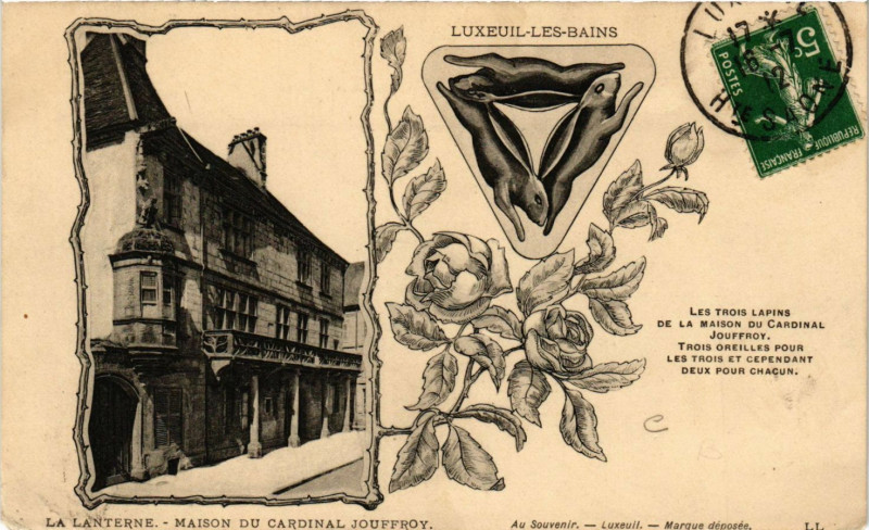 Carte postale ancienne Luxeuil-les-Bains - La Lanterne - Maison du Cardinal Jouffroy à Luxeuil-les-Bains