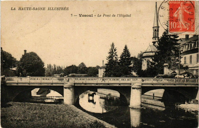 Carte postale ancienne Vesoul - Le Pont de l'Hopital à Vesoul