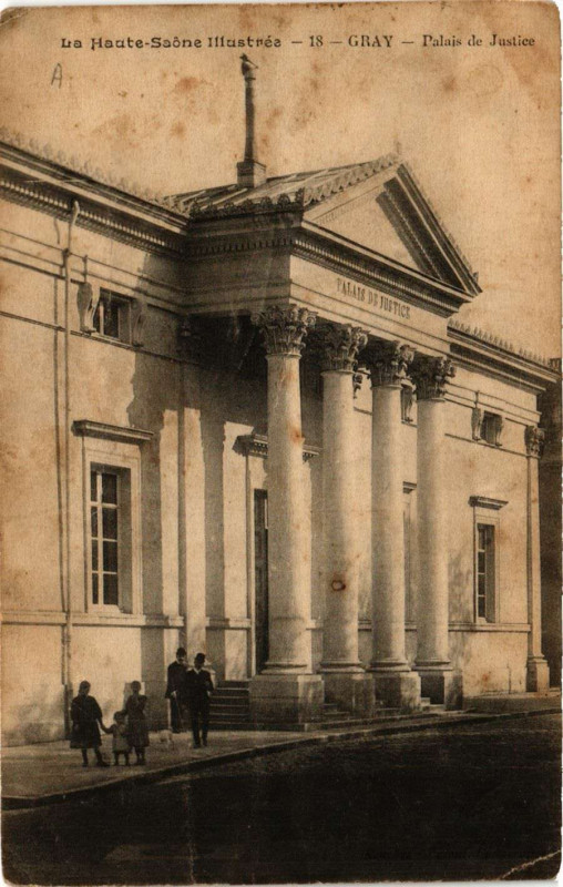 Carte postale ancienne Gray - Palais de Justice à Gray