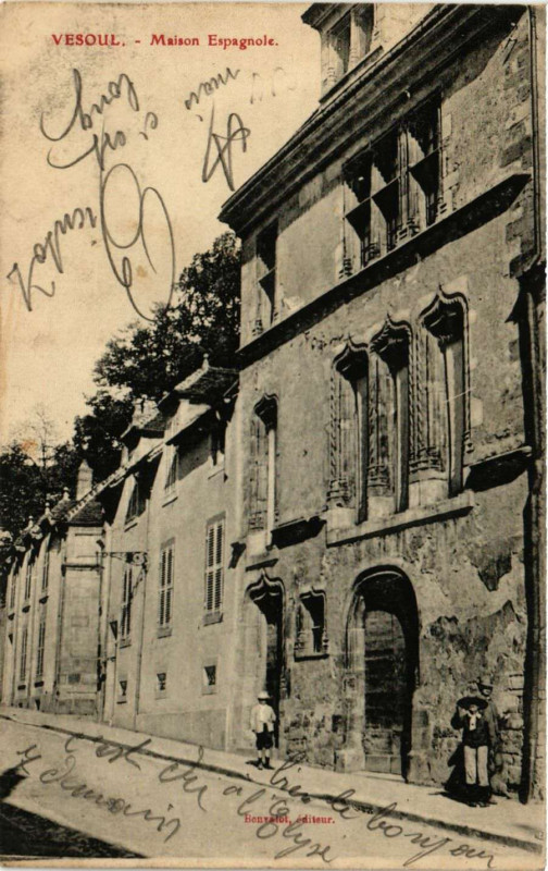 Carte postale ancienne Vesoul - Maison Espagnole à Vesoul
