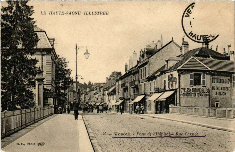 Carte postale ancienne Vesoul - Pont de l'Hopital - Rue Carnot à Vesoul