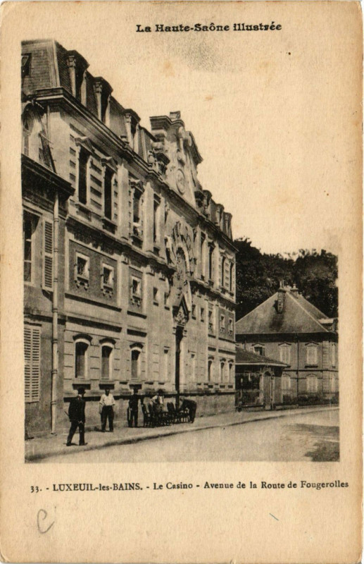 Carte postale ancienne Luxeuil-les-Bains - Le Casino - Avenue de la Route de Fougerolles à Luxeuil-les-Bains
