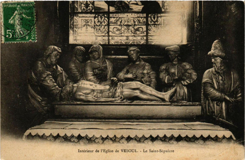 Carte postale ancienne Vesoul - Intérieur de Eglise de Vesoul - Le Saint-Sépulcre à Vesoul