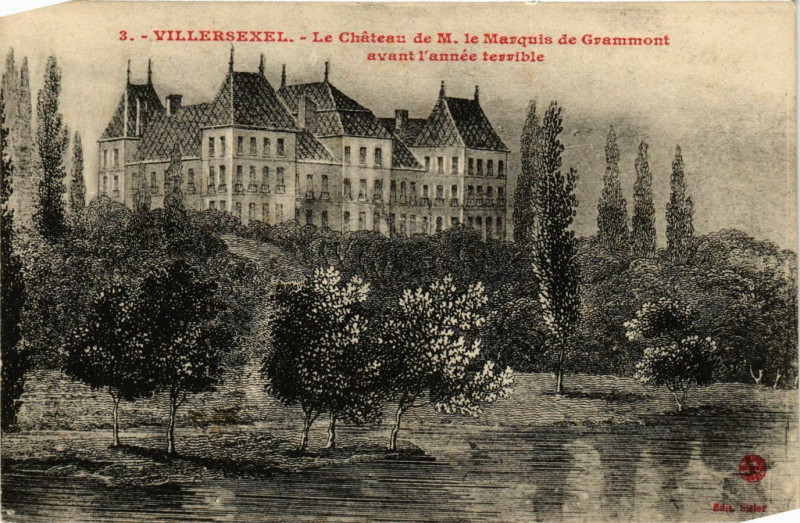 Carte postale ancienne Villersexel - Le Chateau de M. le Marquis de Grammont à Villersexel