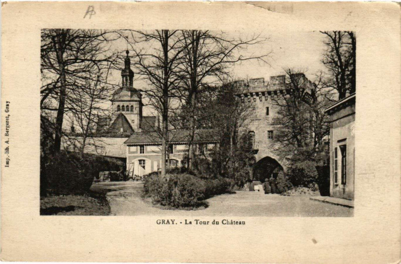 Carte postale ancienne Gray - La Tour du Chateau à Gray
