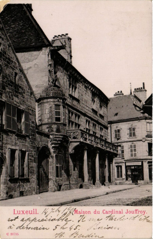 Carte postale ancienne Luxeuil - Maison du Cardinal Jouffroy