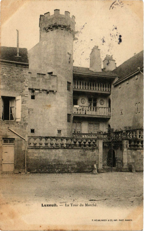 Carte postale ancienne Luxeuil - La Tour de Marché