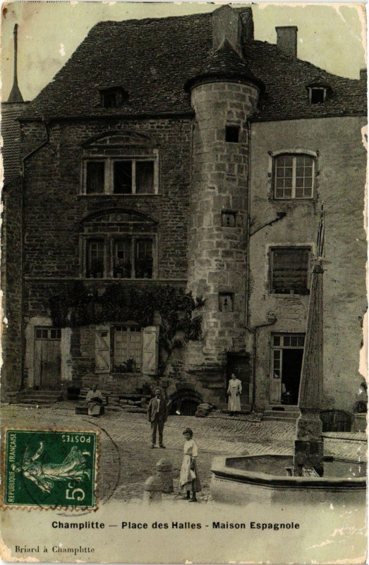 Carte postale ancienne Champlifte - Place des Halles - Maison Espagnole