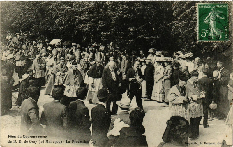 Carte postale ancienne Fetes du Courounement de N.-D. de Gray (16 Mai 1909) la Procession à Gray