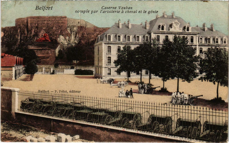 Carte postale ancienne Militaire - Belfort - Caserne Vauban occupée par l'artillerie à Belfort