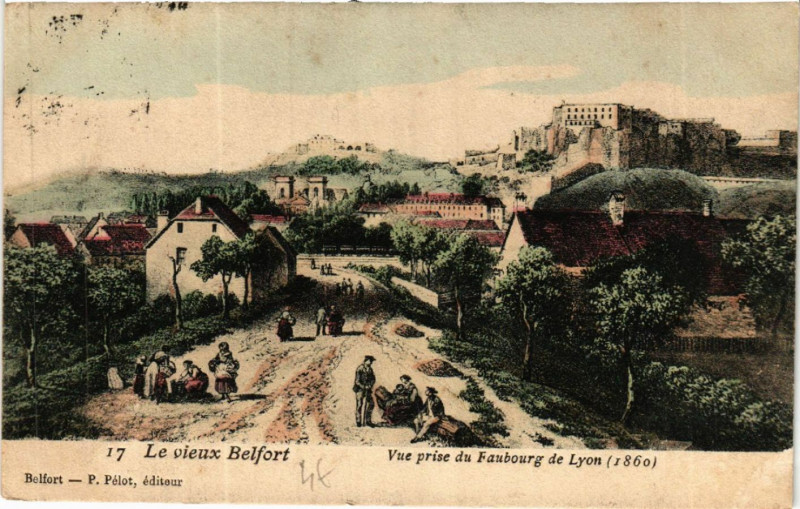 Carte postale ancienne Le vieux Belfort - Vue prise du Faubourg de Layon (1860) à Belfort