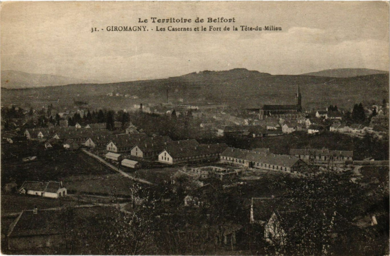 Carte postale ancienne Le Territoire de Belfort - Giromagny - Les Casernes et le Fort... à Belfort