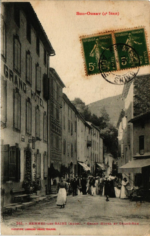 Carte postale ancienne Sun-Ouest - Rennes-les-Bains (Aude) -Grand Hotel et Grand Rue à Rennes-les-Bains