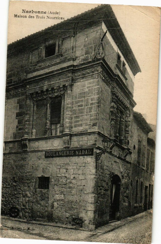 Carte postale ancienne Narbonne-Maison des Trois Nourrices à Narbonne