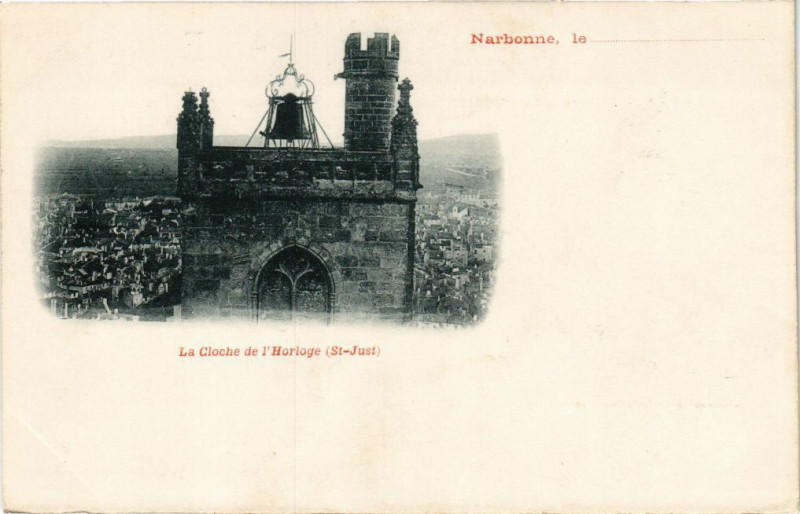 Carte postale ancienne Narbonne-La Cloche de l'Horloge (Saint-Just) à Narbonne