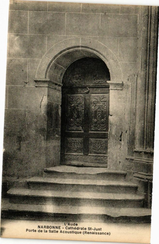 Carte postale ancienne Narbonne-Cathédrale Saint-Just Porte de la Salle Acoustique à Narbonne