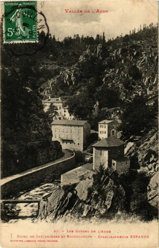 Carte postale ancienne Les Gorges de l'Aude-Bains de Carcanieres et Escouloubre à Escouloubre
