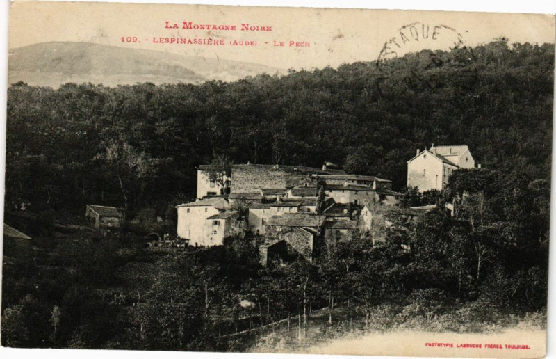 Carte postale ancienne La Montagne Noire-Lespinassiere-Le Pech à Lespinassière