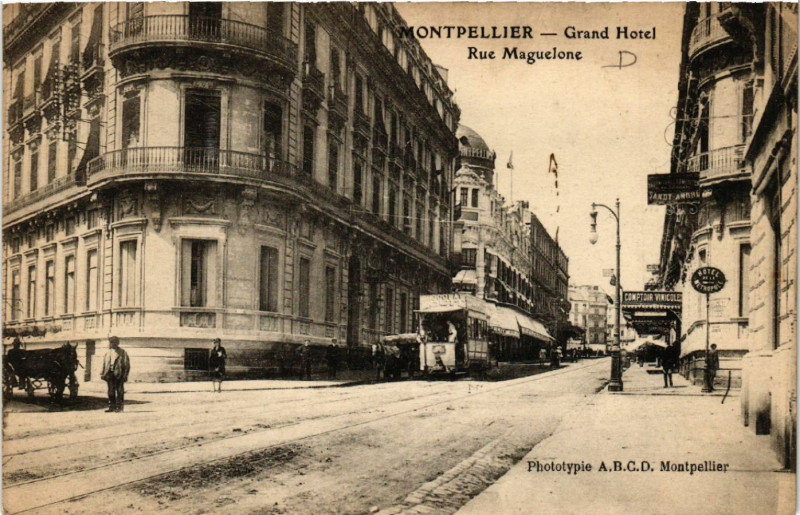 Carte postale ancienne Montpellier - Grand Hotel - Rue Maguelone à Montpellier