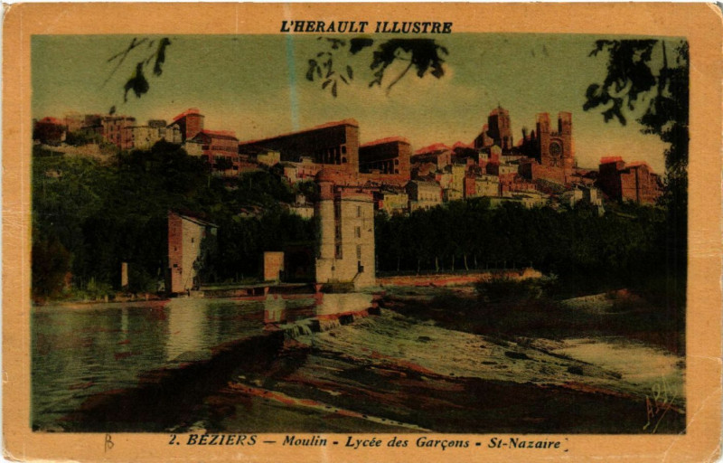 Carte postale ancienne Béziers - Moulin- Lycée des Garcons -Saint-Nazaire à Béziers