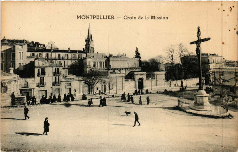 Carte postale ancienne Montpellier - Croix de la Mission à Montpellier