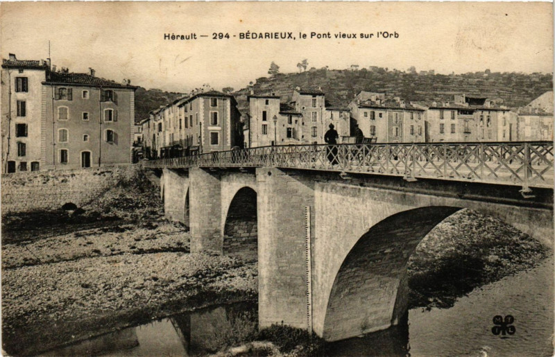 Carte postale ancienne Hérault - Bédarieux. le Pont vieux sur l'Orb à Bédarieux