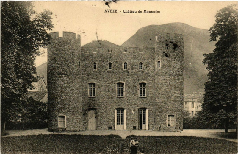 Carte postale ancienne Aveze - Chateau du Montcalm à Avèze