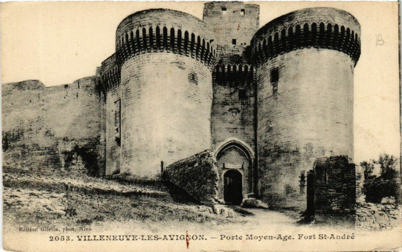 Carte postale ancienne Villeneuve-les-Avignon - Porte Moyen-Age. Fort Saint-Andre à Villeneuve-lès-Avignon