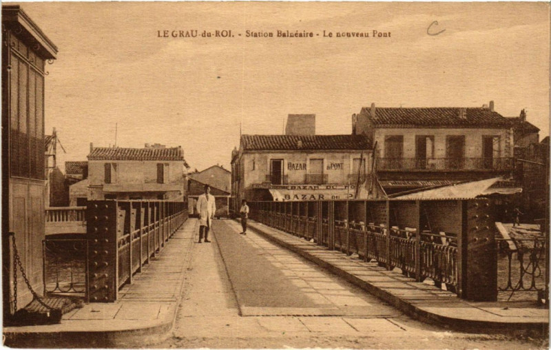 Carte postale ancienne Le Grau-du-Roi - Station Balnéaire - Le nouveau Pont au Grau-du-Roi