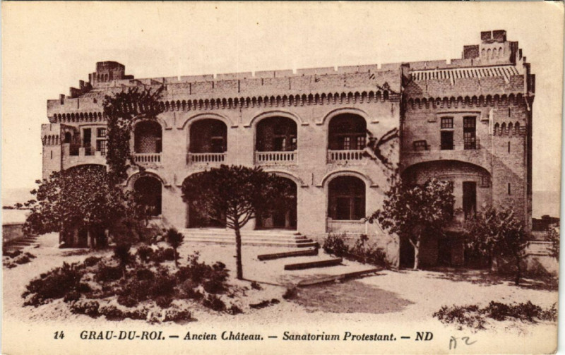 Carte postale ancienne Grau-du-Roi - Ancien Chateau - Sanatorium Protestant