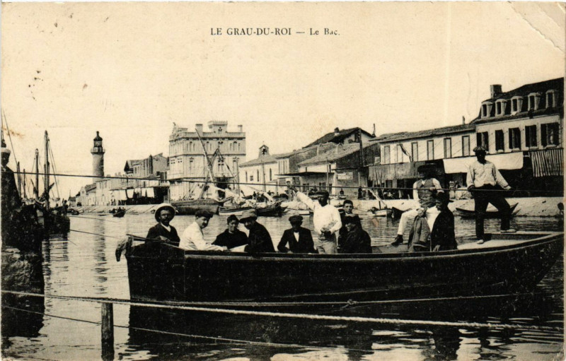 Carte postale ancienne Le Grau-du-Roi - Le Bac au Grau-du-Roi