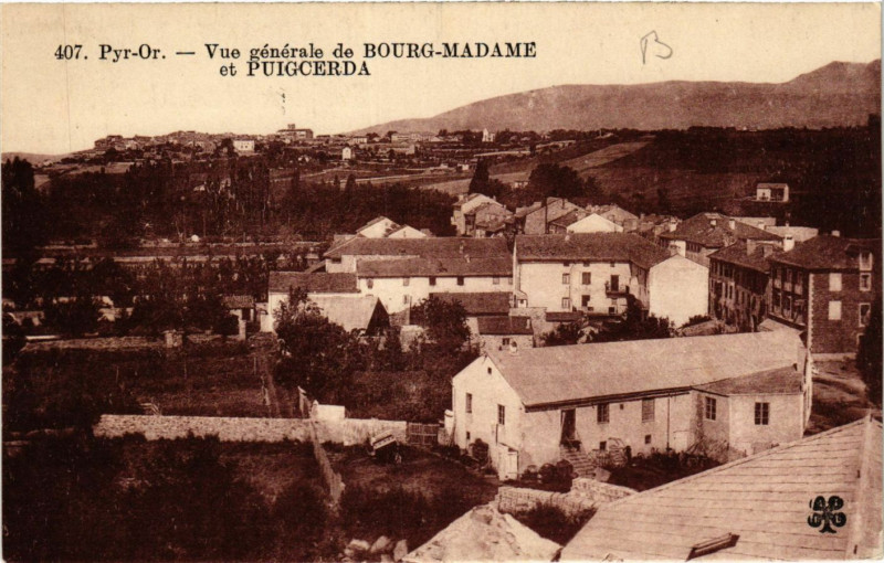 Carte postale ancienne Pyr-Or. - Vue générale de Bourg-Madame et Puigcerda à Bourg-Madame